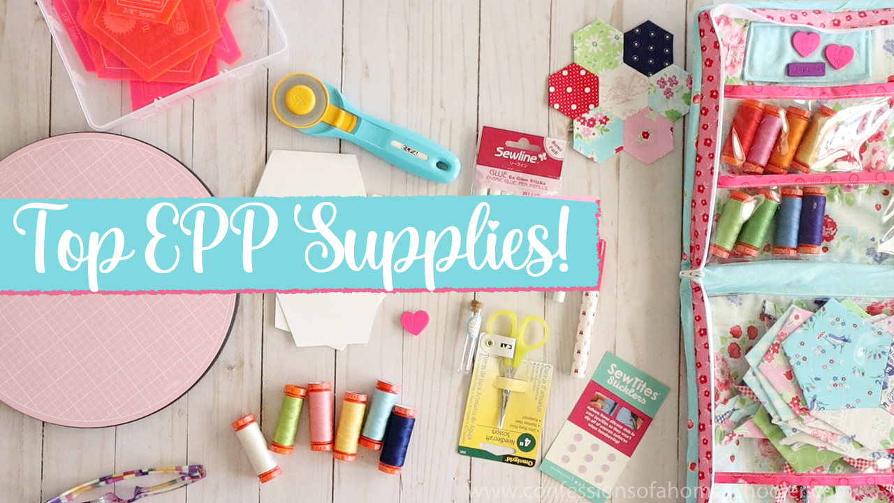 My Favorite English Paper Piecing Supplies! (Let's EPP